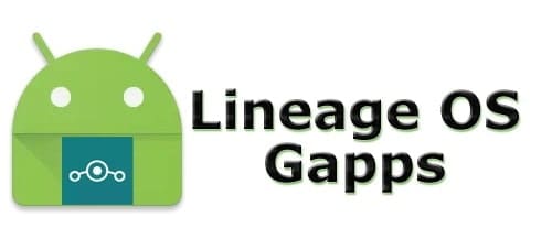 Download GApps for Lineage OS – Latest Version