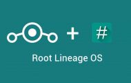 How to Enable Root on Lineage OS using SuperSU [Root Lineage OS]