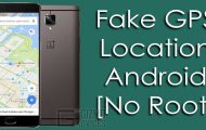 Fake GPS Location on Android without Root