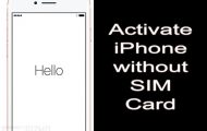 How to Activate iPhone Without SIM Card - Complete Guide