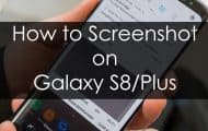 Take Screenshot on Galaxy S8 and S8 Plus