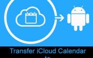 Transfer iCloud Calendar to Android Phone