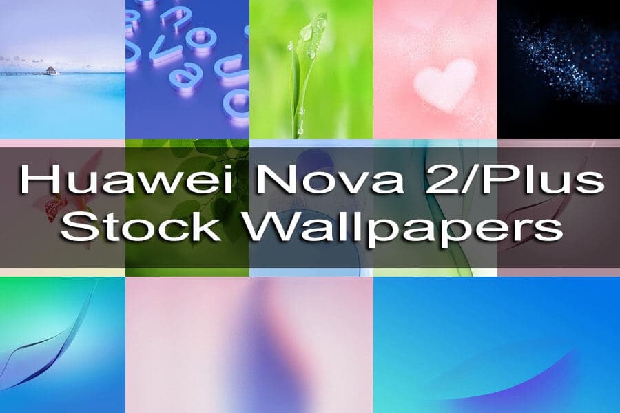 Huawei Nova 2 Plus and Nova 2 Stock Wallpapers