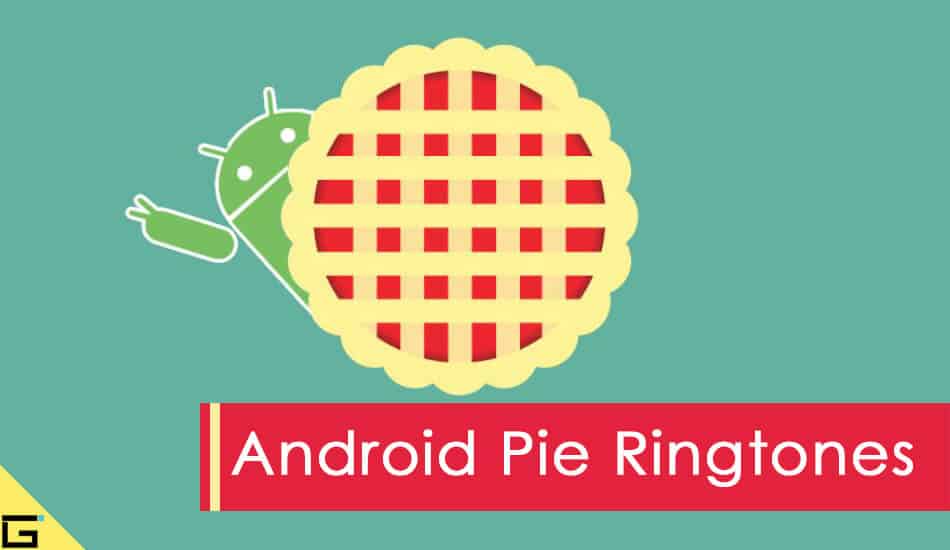 Android Pie Ringtones