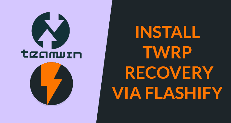 Install TWRP via Flashify App