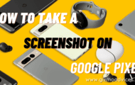 How to take a screenshot on Google Pixel